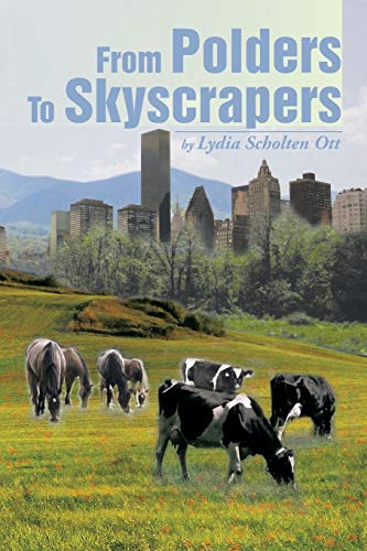 From Polders To Skyscrapers