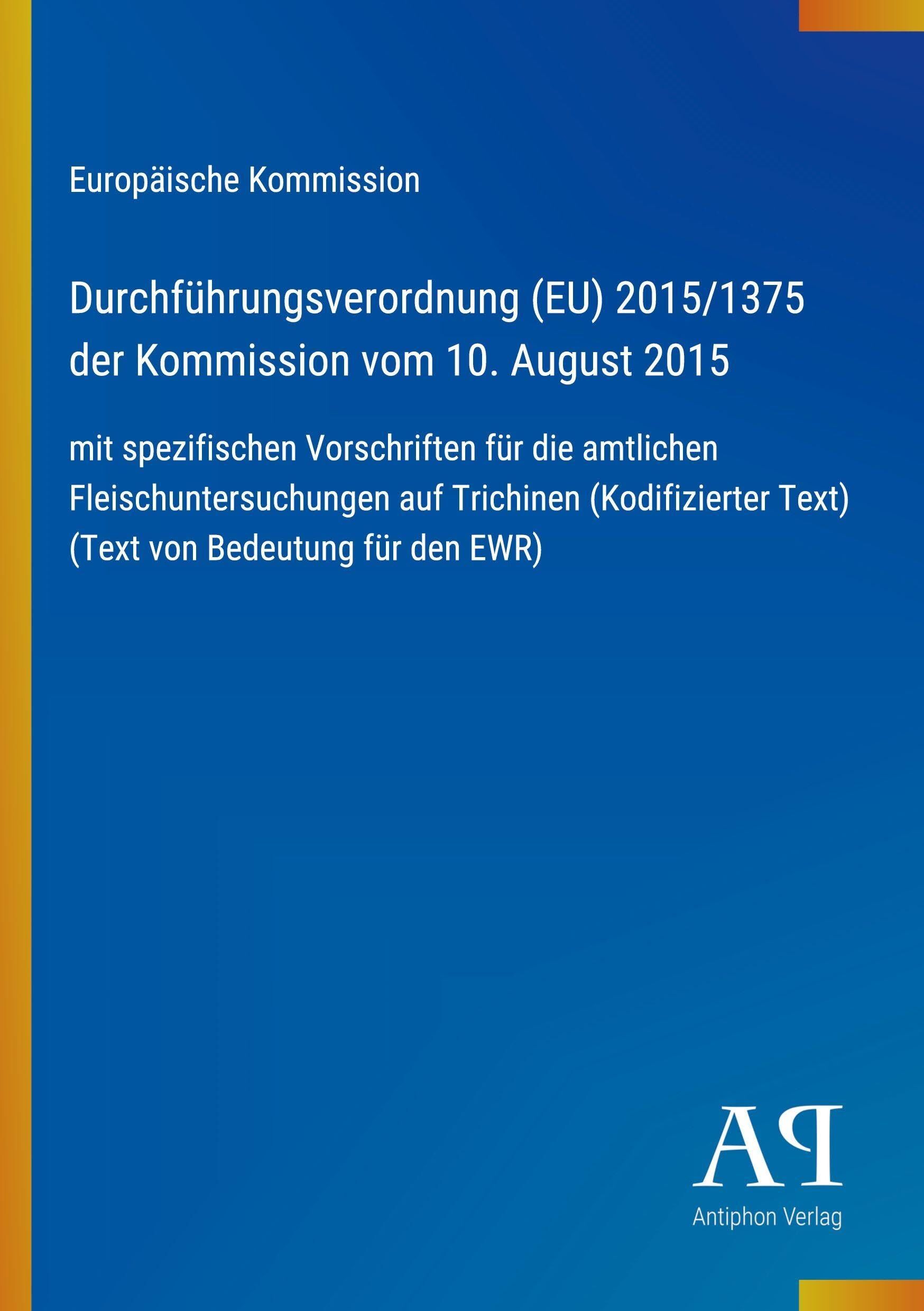 Durchführungsverordnung (EU) 2015/1375 der Kommission vom 10. August 2015