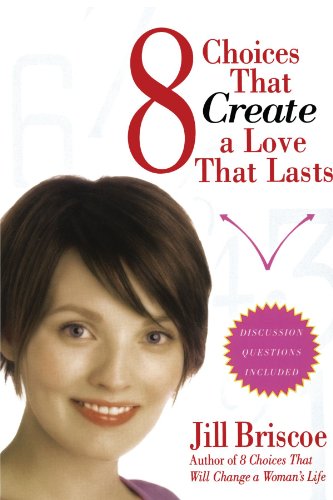 8 Choices That Create a Love That Lasts