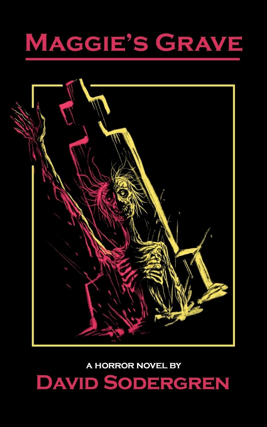 David Sodergren Maggie's Grave, A Horror Novel