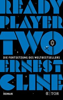 Ready Player Two: Roman. Deutschsprachige Ausgabe (Ready Player One, Band 2)