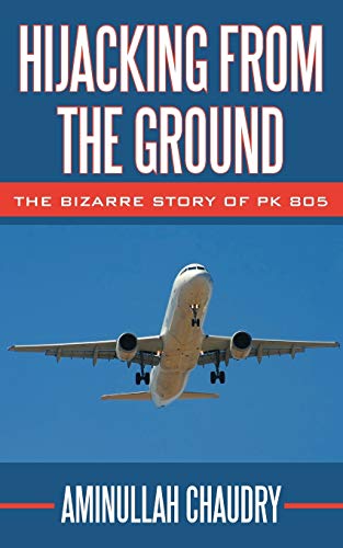Hijacking from the Ground: The Bizarre Story of PK 805