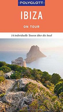 POLYGLOTT on tour Reiseführer Ibiza: 14 individuelle Touren über die Urlaubsinsel