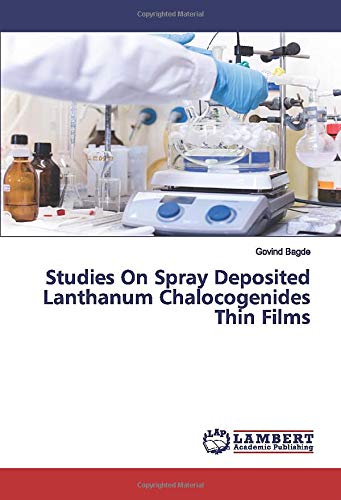 Studies On Spray Deposited Lanthanum Chalocogenides Thin Films