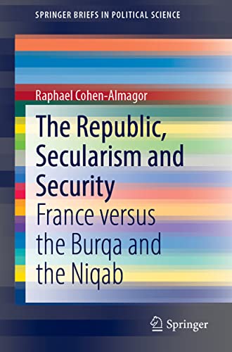 SpringerBriefs in Political Science   The Republic Secularism and Security - Raphael Cohen-Almagor Kartoniert (TB)
