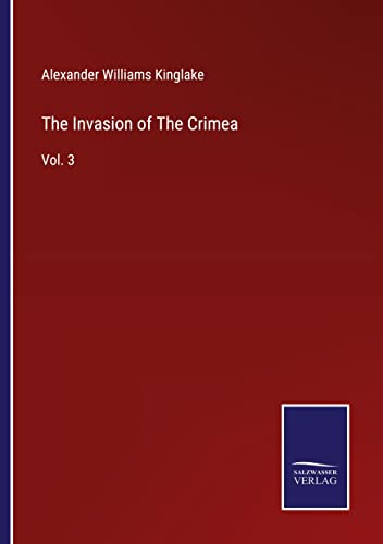 The Invasion of The Crimea: Vol. 3