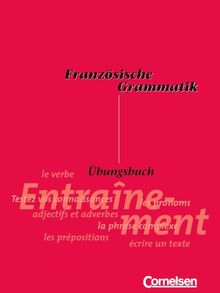 Französische Grammatik für die Mittel- und Oberstufe - Bisherige Ausgabe: Französische Grammatik für die Mittelstufe und Oberstufe, Übungsbuch