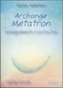 Archange Métatron : Enseignements et protection. Cartes oracle