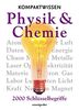 Physik und Chemie: 2000 Schlüsselbegriffe (Coventgarden)
