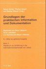 Grundlagen der praktischen Information und Dokumentation: Ein Handbuch zur Einführung in die fachliche Informationswissenschaft und -praxis: 2 Bde.