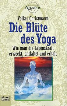 Die Blüte des Yoga