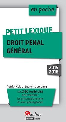 Petit lexique droit pénal général : 2015-2016