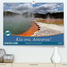 Kia ora, Aotearoa - Wunderbares Neuseeland (Premium, hochwertiger DIN A2 Wandkalender 2023, Kunstdruck in Hochglanz)
