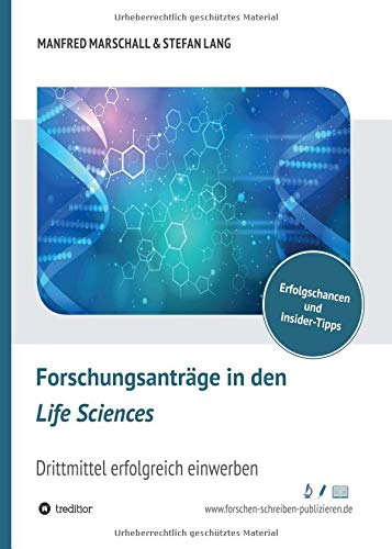 Forschungsanträge in den Life Sciences: Drittmittel erfolgreich einwerben