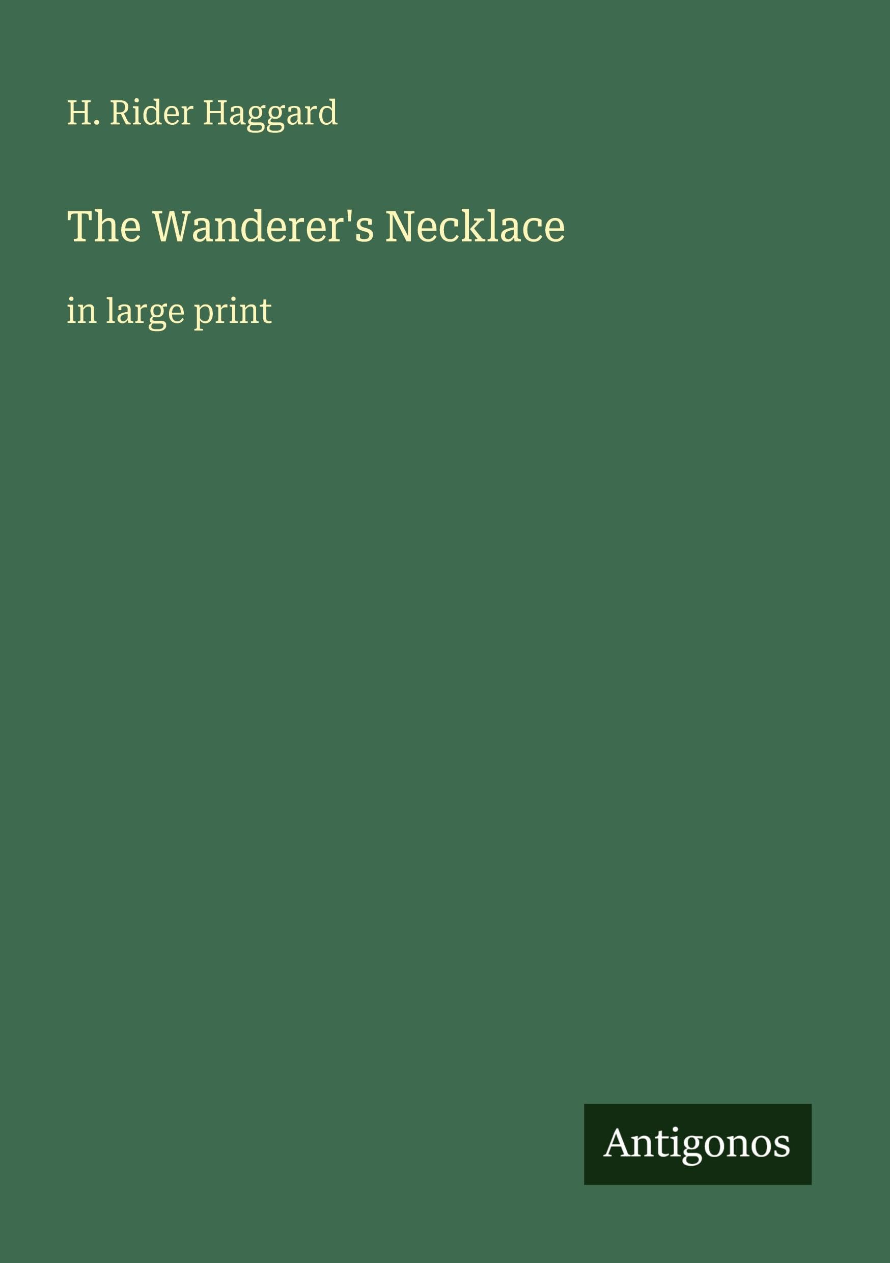 The Wanderer's Necklace: in large print