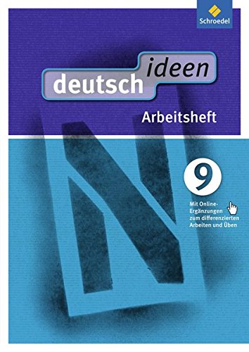 deutsch ideen SI - Ausgabe 2012 Ost: Arbeitsheft 9 (mit Online-Ergänzungen zum differenzierten Arbeiten und Üben)