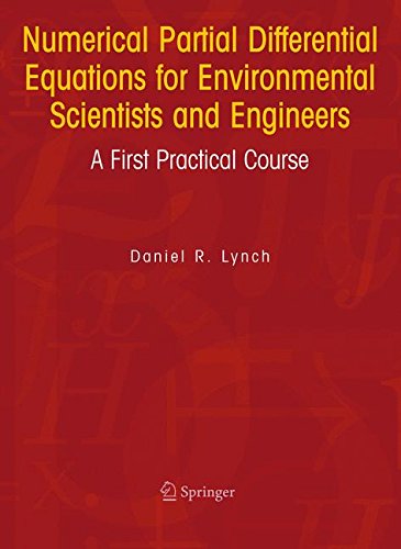 Numerical Partial Differential Equations for Environmental Scientists and Engineers: A First Practical Course