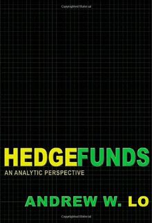 Hedge Funds: An Analytic Perspective (Advances in Financial Engineering)
