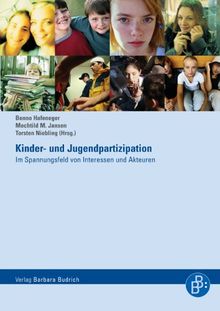 Kinder- und Jugendpartizipation: Im Spannungsfeld von Interessen und Akteuren