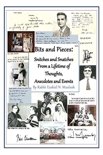 Bits and Pieces, Snippets and Snatches: A Lifetime of Thoughts, Anecdotes and Events
