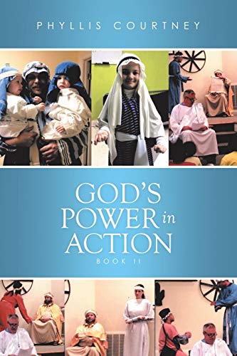 God’s Power in Action: Book II