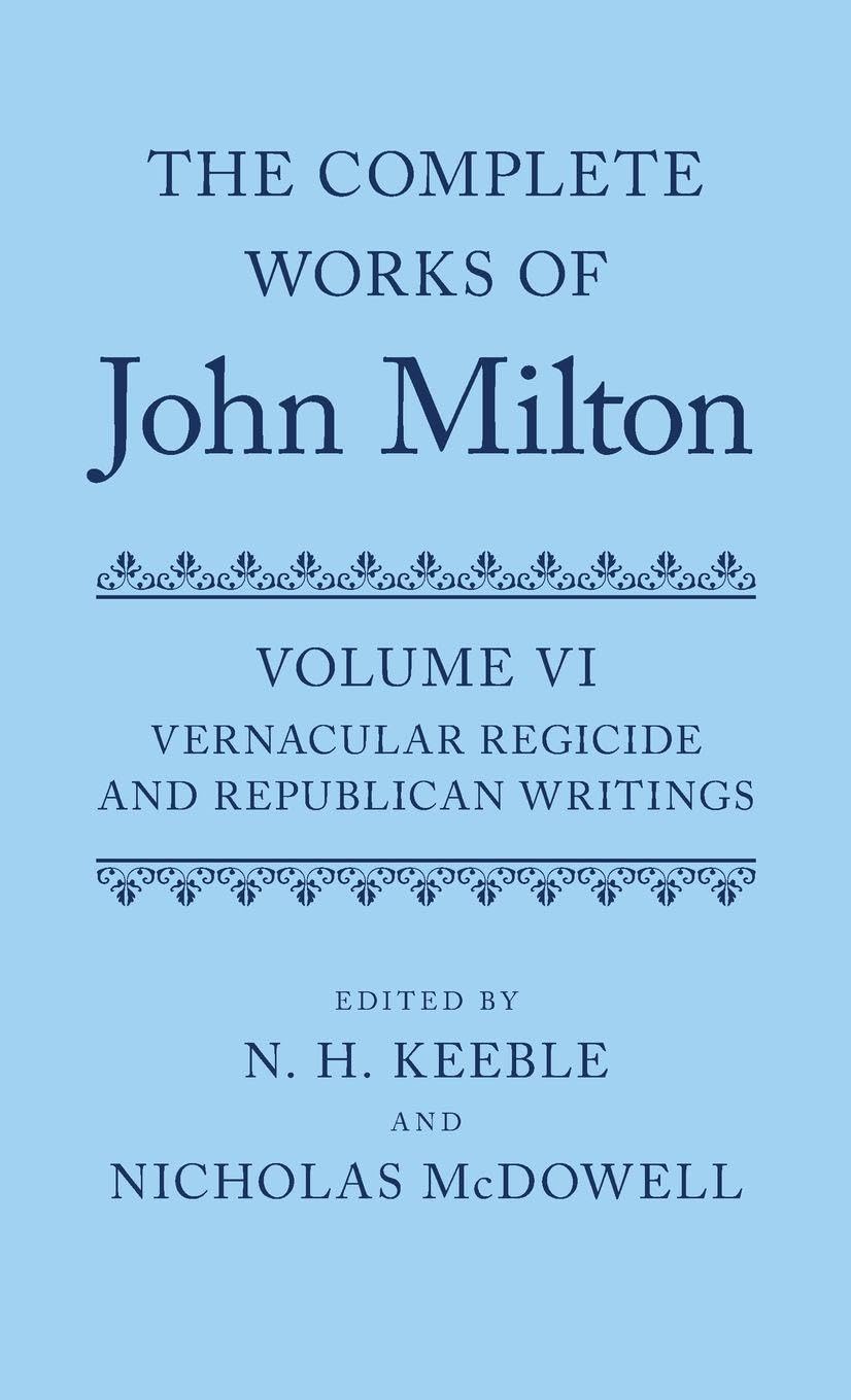 COMP WORK MILTON V6: VERNACUL REG OETJM C (The Complete Works of John Milton, Band 6)