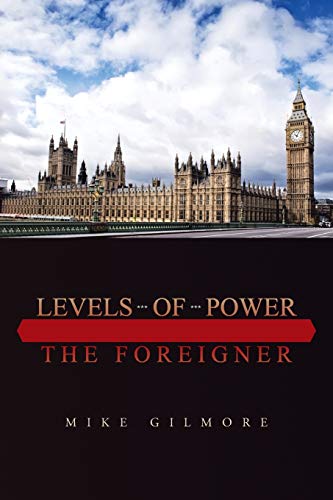 Levels of Power: The Foreigner