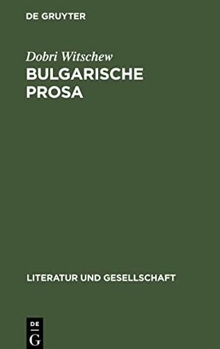 Bulgarische Prosa: Entwicklungstrends und Genrestrukturen im 19. und 20. Jahrhundert