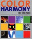 Color Harmony for the Web: A Guide for creating great Color Schemes On-line