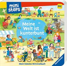 ministeps: Meine Welt ist kunterbunt: Mein liebstes Wimmelbuch. Ab 24 Monate (ministeps Bücher)