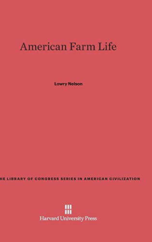 American Farm Life (Library of Congress Series in American Civilization, Band 11)