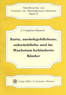 Zarte, zurückgebliebene, schwächliche und im Wachstum behinderte Kinder