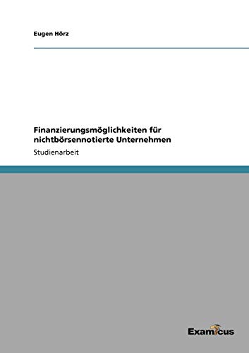 Finanzierungsmöglichkeiten für nichtbörsennotierte Unternehmen