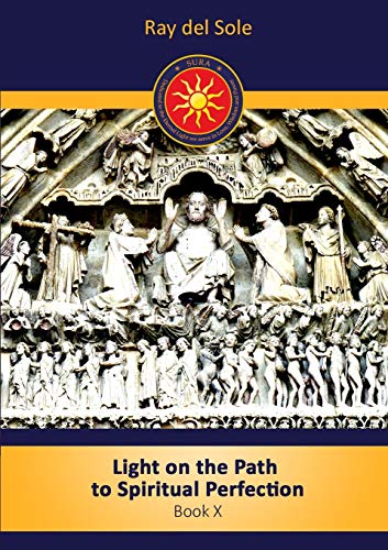 Light on the Path to Spiritual Perfection - Book X