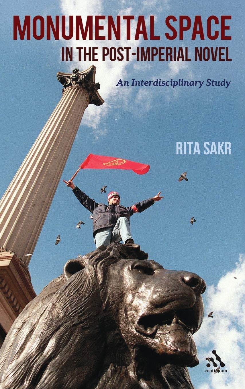 Monumental Space in the Post-Imperial Novel: An Interdisciplinary Study