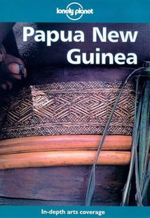 Papua New Guinea (Lonely Planet Papua New Guinea & Solomon Islands)