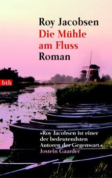 Die Mühle am Fluss.