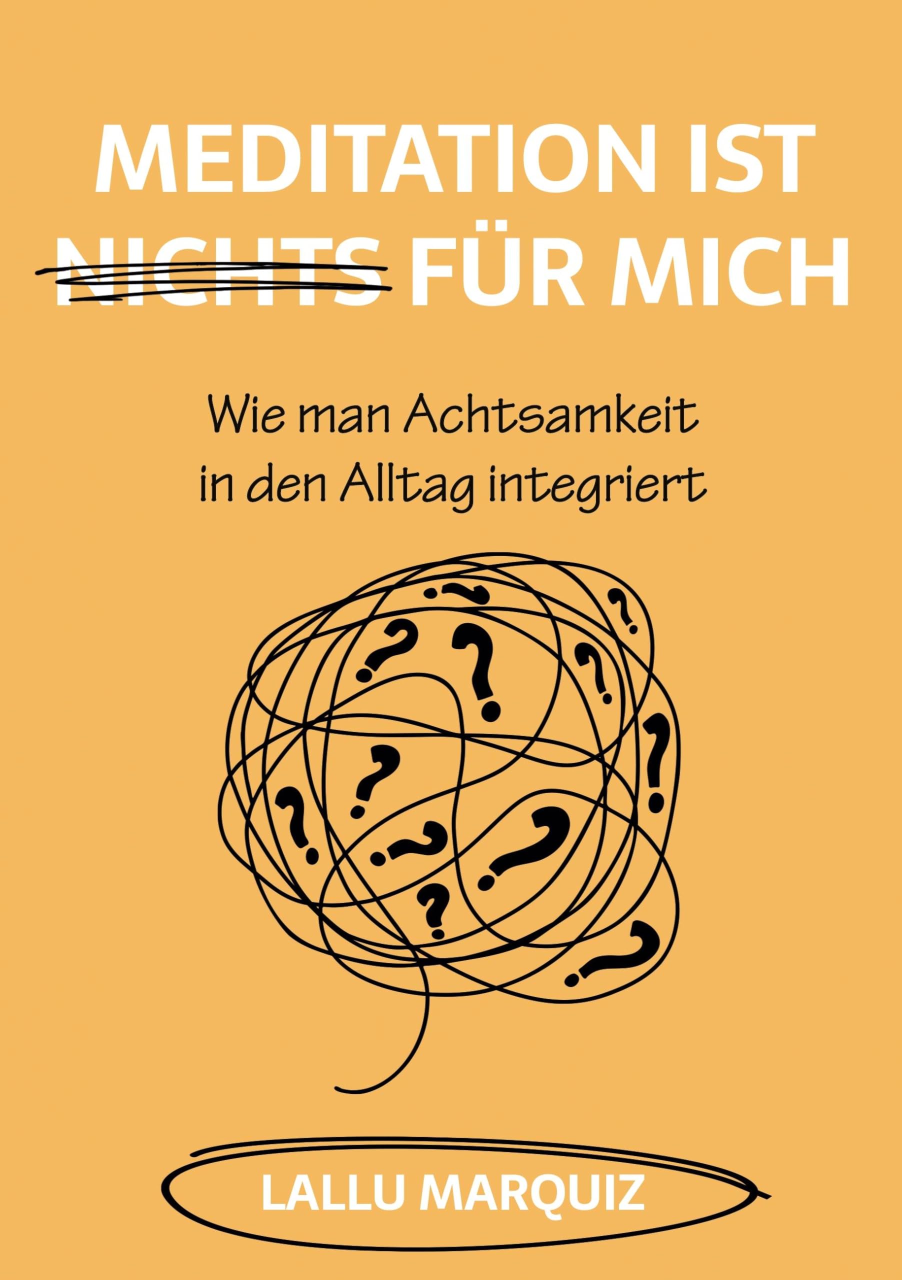 Meditation ist nichts für mich: Wie man Achtsamkeit in den Alltag integriert