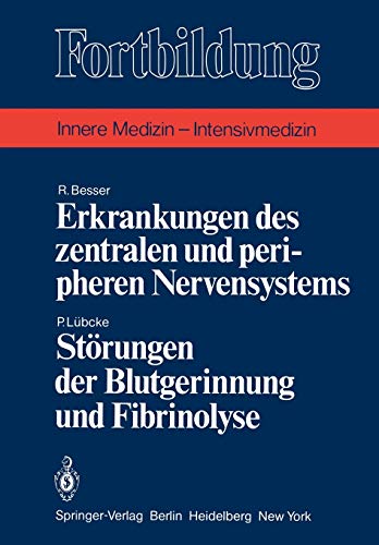 Erkrankungen des zentralen und peripheren Nervensystems / Störungen der Blutgerinnung und Fibrinolyse (Fortbildung)