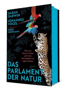 Das Parlament der Natur: Was uns Farne, Finken und ihre Verwandten zu sagen haben | Nichts ist politischer als die Natur – oder: Wie es gelingt, die Welt zu retten.