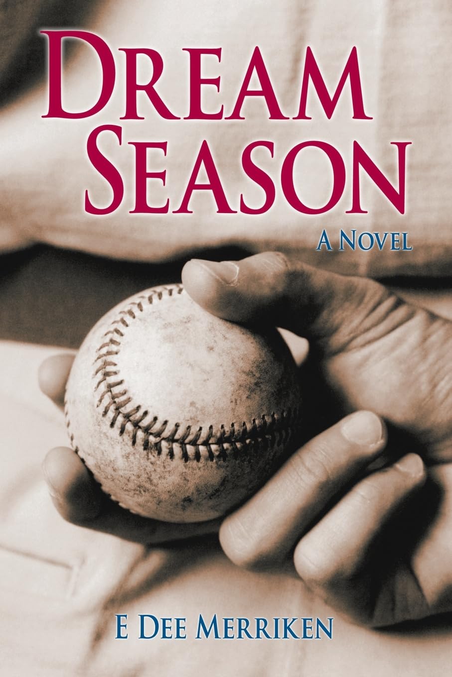 Dream Season: A Novel
