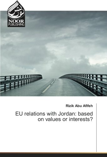 EU relations with Jordan: based on values or interests?