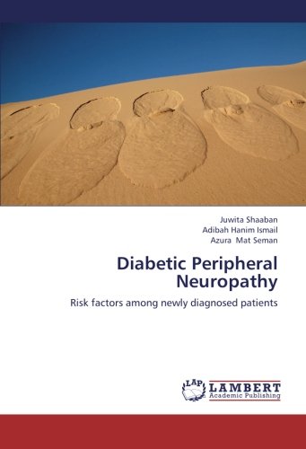 Diabetic Peripheral Neuropathy: Risk factors among newly diagnosed patients