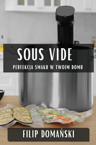 978-1-83586-285-8: Perfekcja Smaku w Twoim Domu