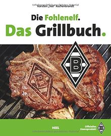 Die Fohlenelf. Das Grillbuch: (mit Brandeisen)