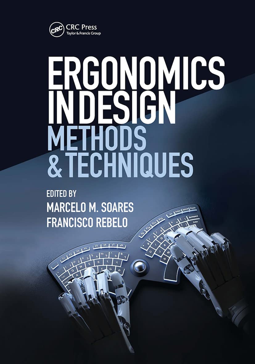 Ergonomics in Design: Methods & Techniques (Human Factors and Ergonomics)