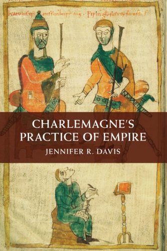 Charlemagne's Practice of Empire