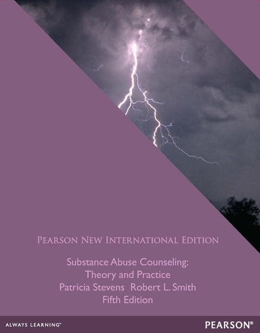 Substance Abuse Counseling: Pearson New International Edition:Theory and Practice