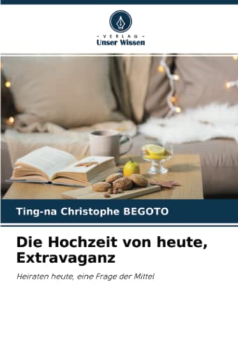 Die Hochzeit von heute, Extravaganz: Heiraten heute, eine Frage der Mittel