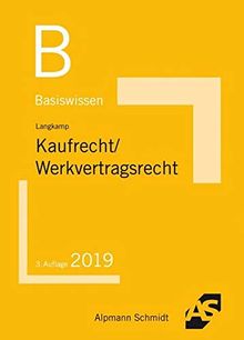 Basiswissen Kaufrecht/Werkvertragsrecht